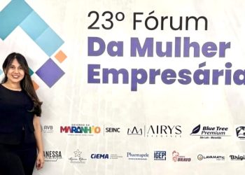 Bruna Pessoa participa do 23º Fórum da Mulher Empreendedora e destaca importância do protagonismo feminino no Maranhão
