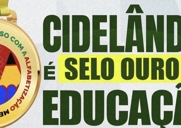 Gestão do prefeito Eustáquio Sampaio garante Selo Ouro da Alfabetização e marca um novo capítulo na educação de Cidelândia