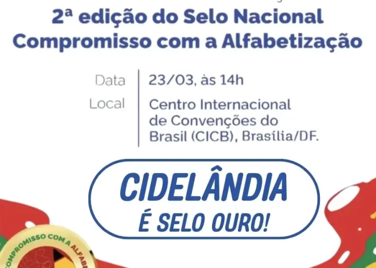 Reconhecimento nacional: Cidelândia vai receber Selo Ouro da alfabetização em Brasília