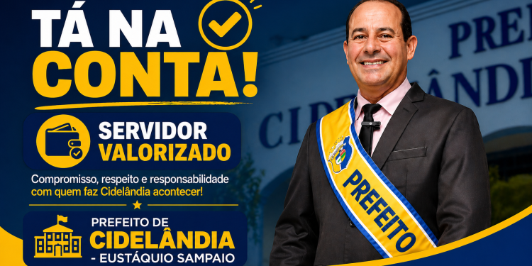 Trabalhador Valorizado: Prefeito Eustáquio mantém compromisso e efetua em dia o pagamento dos servidores em Cidelândia