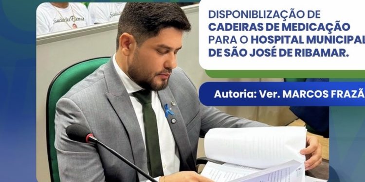 Câmara aprova indicação do Vereador Marcos Frazão, que propõe cadeiras de medicação para pacientes em São José de Ribamar